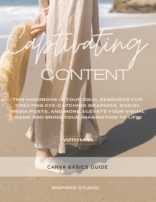 Captivating Content - Canva Basics Guide
