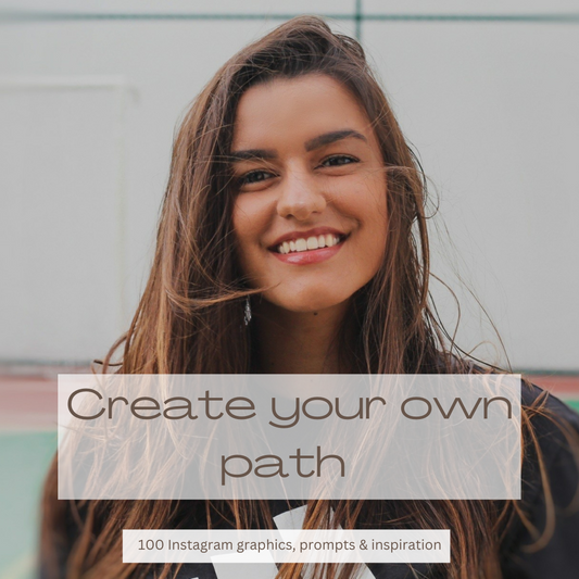 Create your Own Path - 100 Instagram Posts